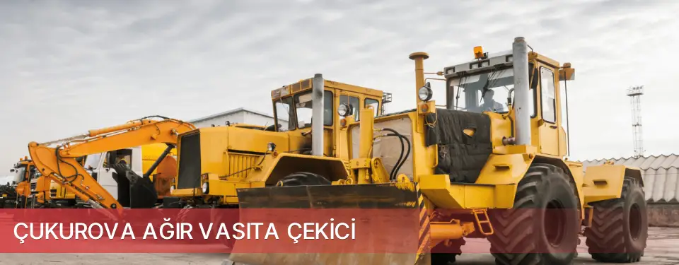 Çukurova İlçemi Ağır Vasıta Çekici