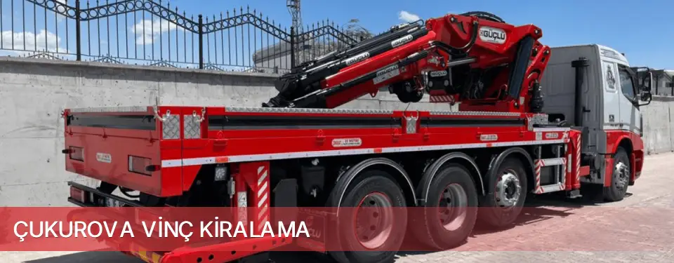 Çukurova İlçemi Vinç Kiralama